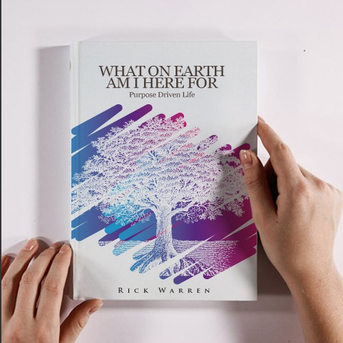 Book cover redesign for "What on Earth Am I Here For? The Purpose Driven Life" by Rick Warren