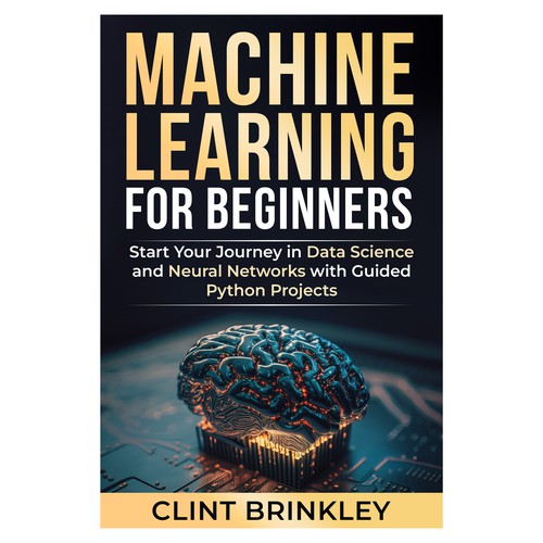 Machine Learning for Beginners - Book 1