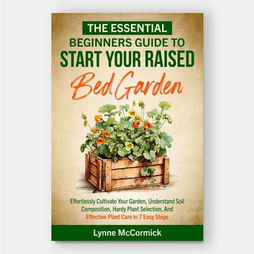 The Essential Beginners Guide to Start Your Raised Bed Garden