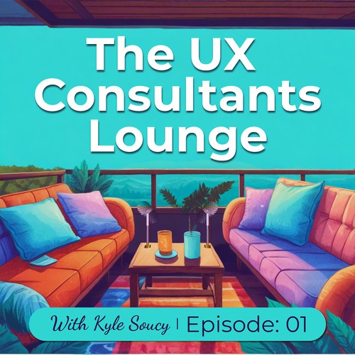 Podcast Cover for The UX Consultants Lounge