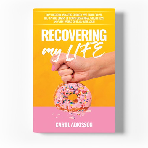 Recovering my Life by Carol Adkisson