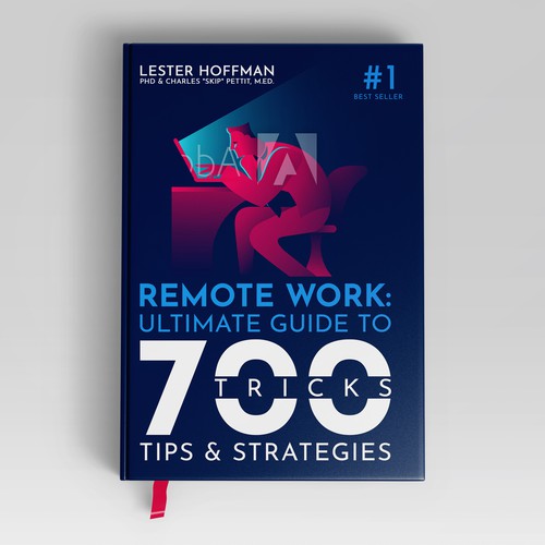 Ultimate Guide To Remote Work: 700 Tricks, Tips & Strategies