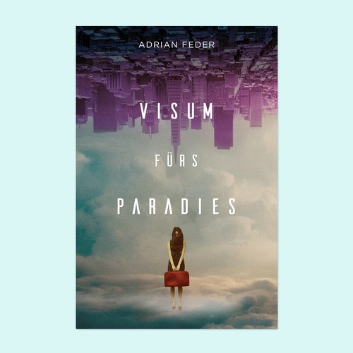 E-book cover for German novel  "Visum fürs Paradies" by Adran Feder.