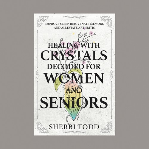 Healing with Crystals Decoded for Women and Seniors