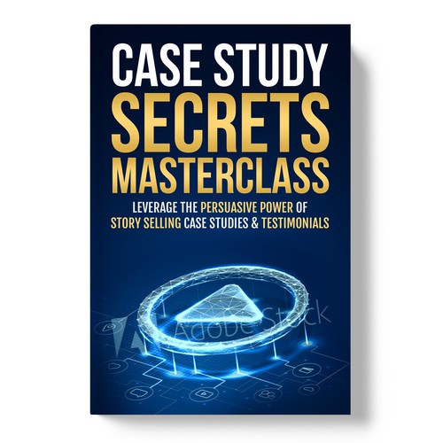 Case Study Secrets Masterclass