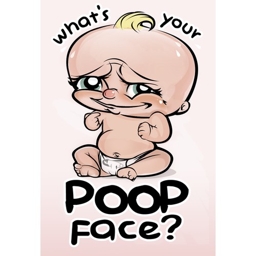 What's Your Poop Face? ~ GUARANTEED ~ $50 Add On! ~ Shirt Design Needed