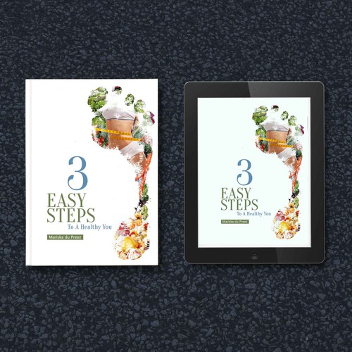 Steps to a healthy you - practical, sophisticated and fun book cover design