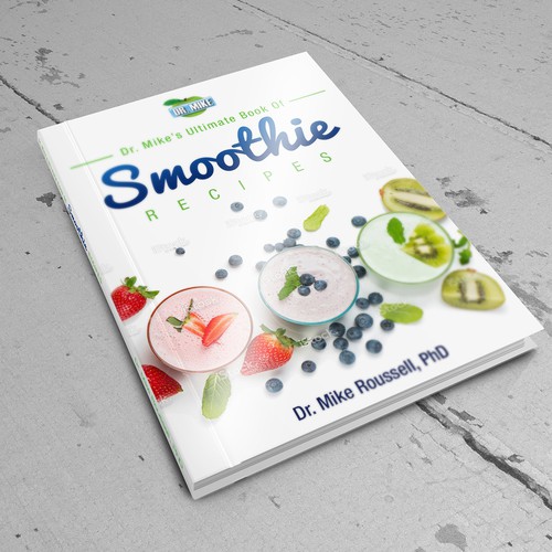 Cover for Dr. Mike's Ultimate Book of Smoothie Recipes Ver 2