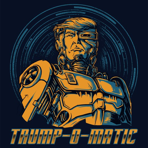 Trump O Matic - Tshirt Design