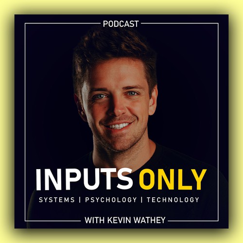 Inputs Only - Podcast cover