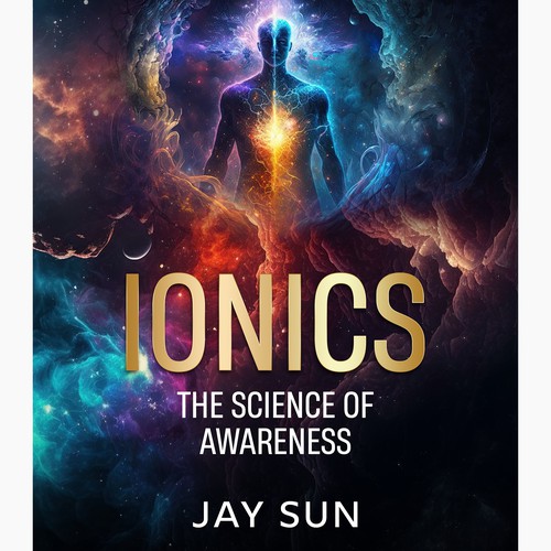Ionics: The Science of Awareness