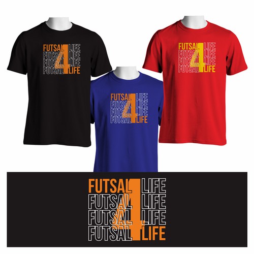 T-shirt design for futsal 4 life