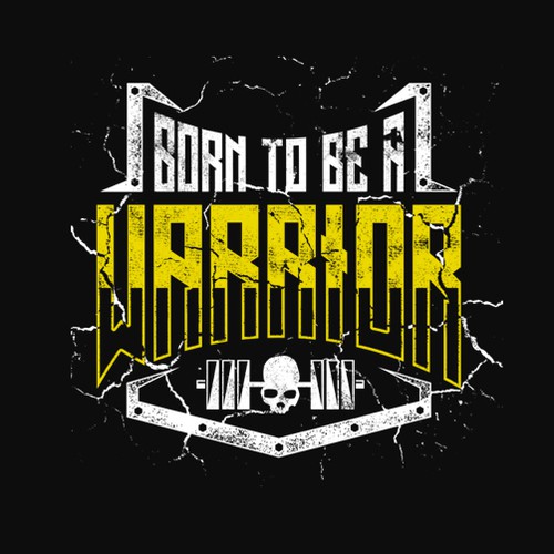 Born to be Warrior