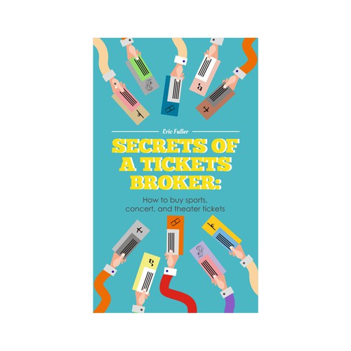 Contestant on Secret of a Ticket Broker cover book contest.