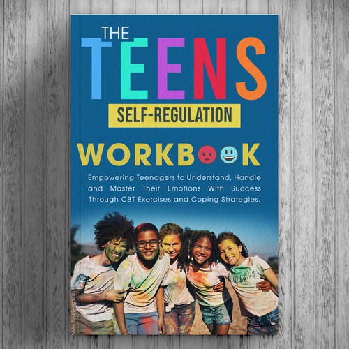 The Teens Self-Regulation Workbook