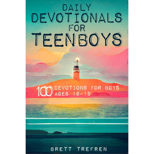 Daily Devotionals for Teen Boys