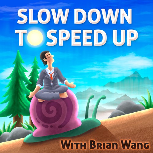 Slow Down to Speed Up