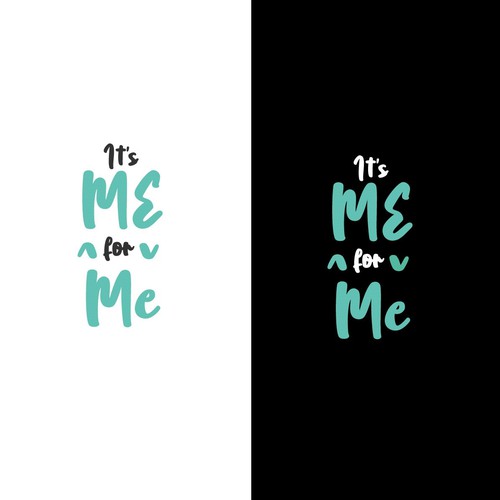 It's ME for Me 