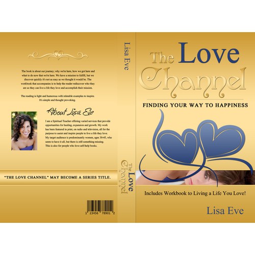 The Love Channel: Finding Your Way to Happiness, Includes Workbook to Living a Life You Love!