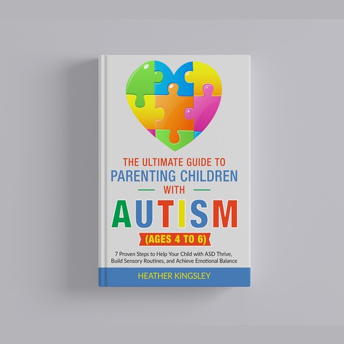 The Ultimate Guide to Parenting Children with Autism Book Cover Design 