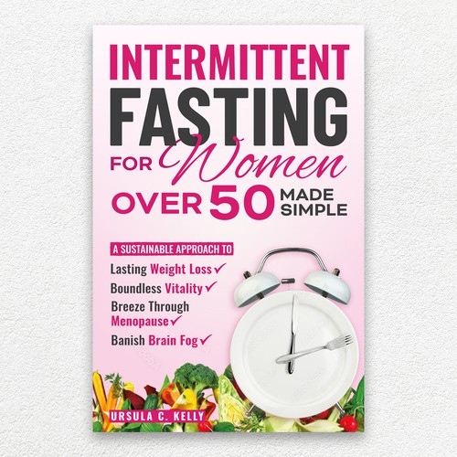 "Intermittent Fasting For Women Over 50" eBook Front Cover!