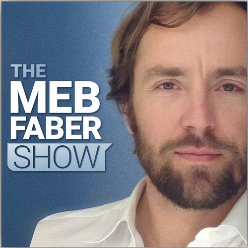 The Meb Faber Show