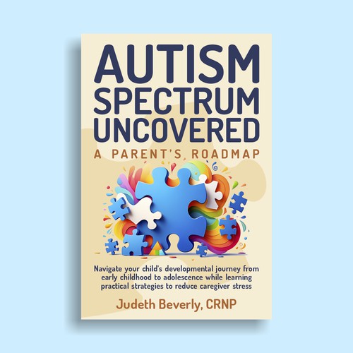 Autism Spectrum Uncovered: A Parent’s Roadmap