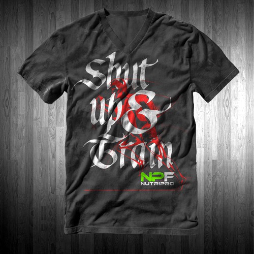 T-shirt design for “Shut Up & Train”