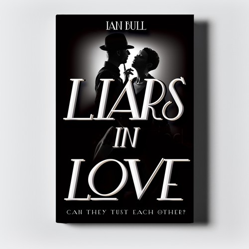 Liars In Love by Ian Bull