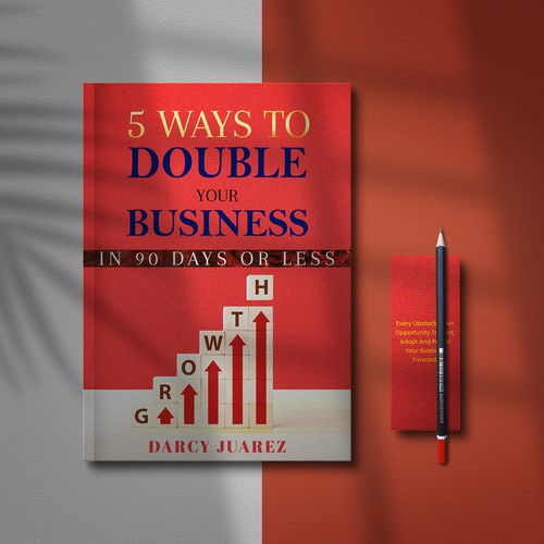 5 Ways To Double Your Business In 90 Days Or Less