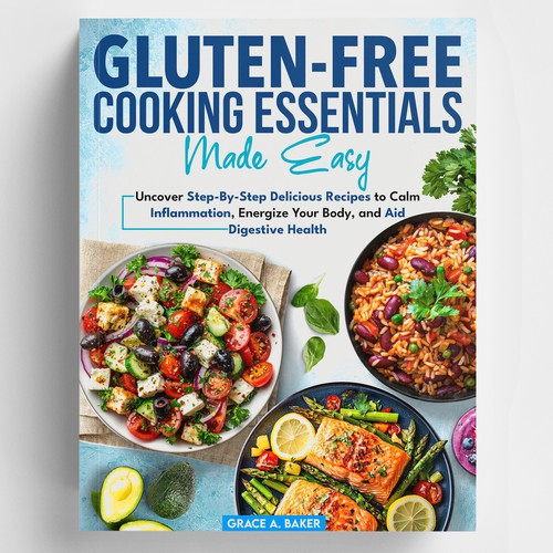Gluten-Free Cooking Essentials Made Easy