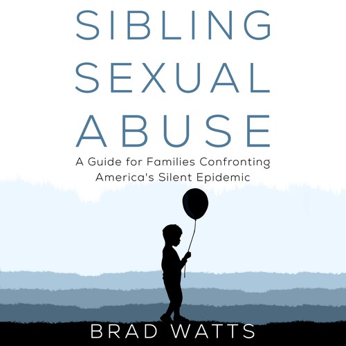 Book cover design - Sibling Sexual Abuse by Brad Watts 