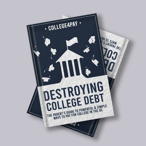 BOOK COVER | Destroying College Debt