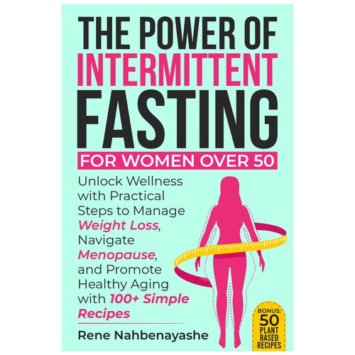 The Power of Intermittent Fasting for Women Over 50
