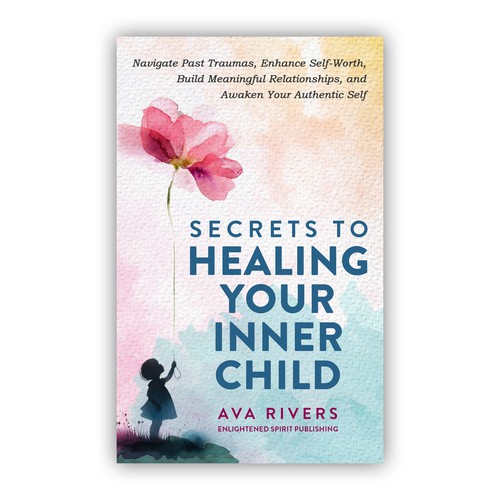 Secrets to Healing Your Inner Child