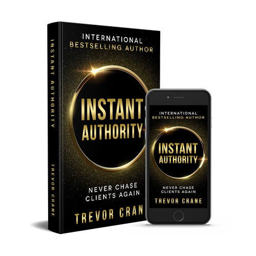 The Instant Authority Method