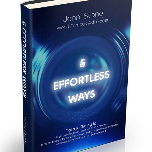 Book cover - 5 Effortless Ways - cosmic timing to begin projects, go on vacation.... etc