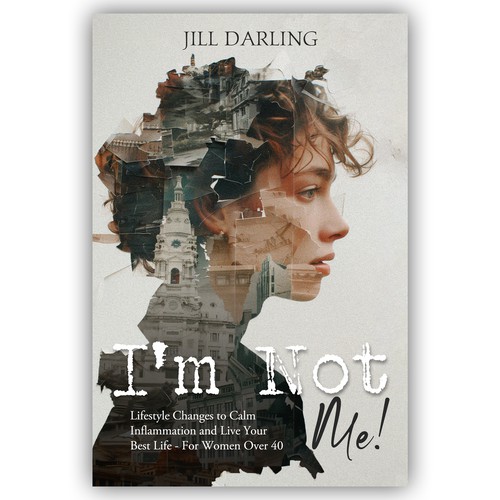 I'm Not Me! Lifestyle Changes to Calm Inflammation and Live Your Best Life
