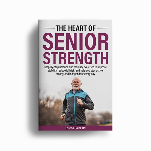 The Heart of Senior Strength | Health & Wellness Book Cover Design