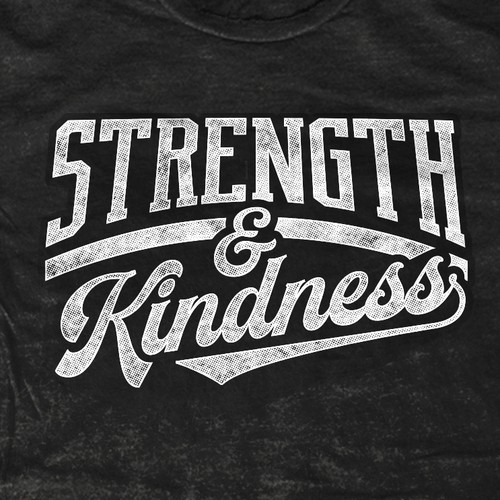 Strength & Kindness