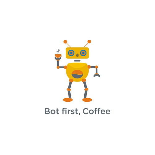 Bot first, Coffee