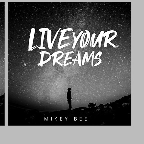 Mikey Bee Live Your Dream Cover