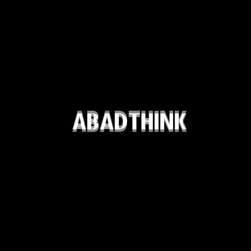 A BAD THINK