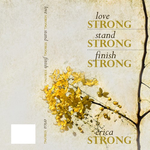 Book cover design for "Love Strong, Stand Strong, Finish Strong