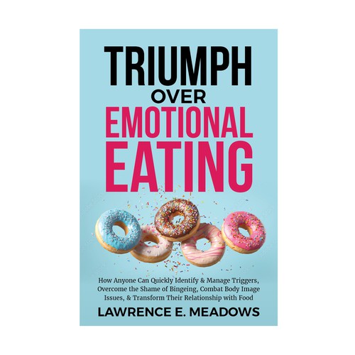 Triumph Over Emotional Eating