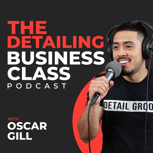 The Detailing Business Class Podcast