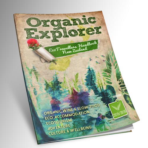 Create a magazine cover for Organic Explorer New Zealand Eco-Traveler Journal that's going to fly.