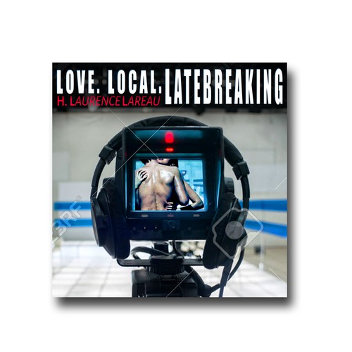 Love. Local. Latebreaking