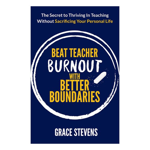Beat Teacher Burnout With Better Boundaries 