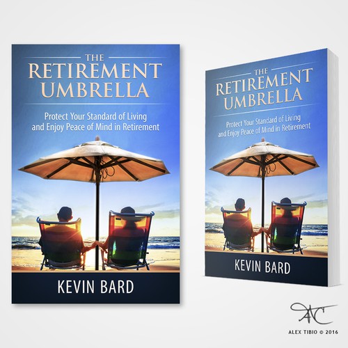 Full cover design for Kevin Bard's "The Retirement Umbrella".